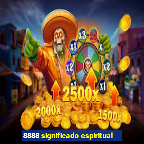 8888 significado espiritual